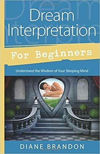 Dream Interpretation For Beginners by Diane Brandon