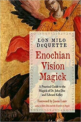 Enochian Vision Magick 2nd Edition by Lon Milo DuQuette