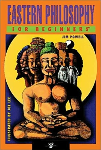 Eastern Philosophy for Beginners by Jim Powell