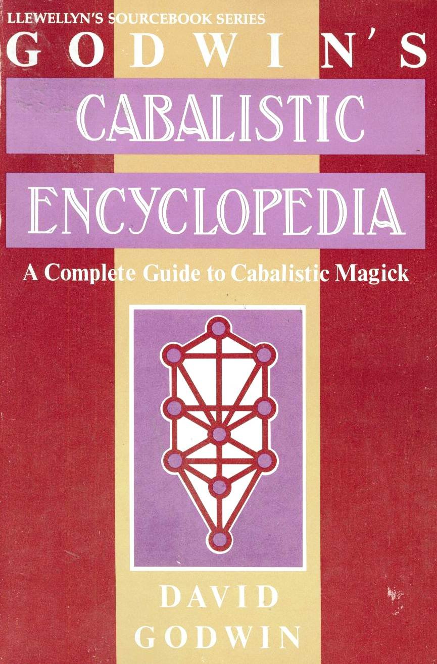 Godwin’s Cabalistic Encyclopedia. By David Godwin