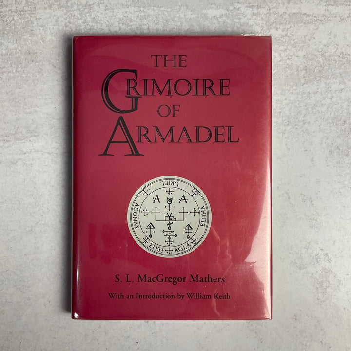 The Grimoire of Armadel. By S.L. MacGregor Mathers (Weiser 1995)