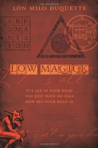 Low Magick by Lon Milo Duquette