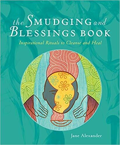 The Smudging and Blessings Book by Jane Alexander