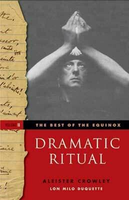 Best of the Equinox Dramatic Ritual by Aleister Crowley
