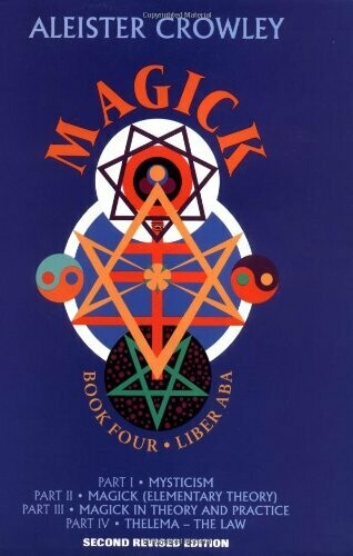 Magick Book 4 Liber ABA by Aleister Crowley