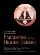Paradoxes of the Highest Science by Eliphas Levi