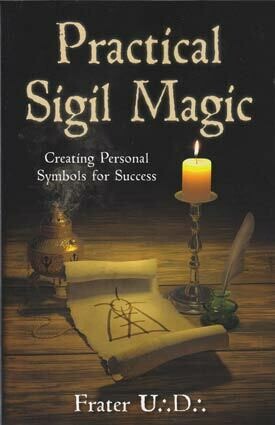 Practical Sigil Magic by Frater UD