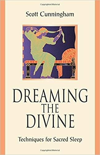 Dreaming the Divine by Scott Cunningham