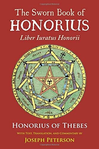 Sworn Book of Honorius by Joseph Peterson