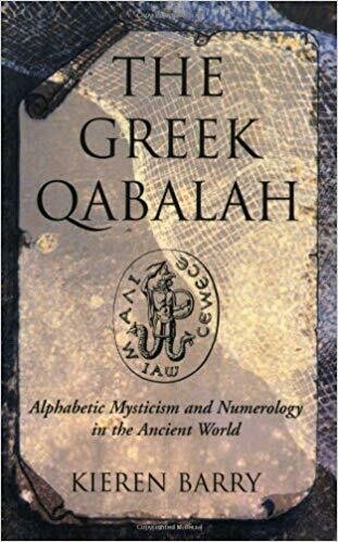 Greek Qabalah by Kieren Barry