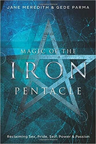 Magic of the Iron Pentacle by Jane Meredith and Gede Parma