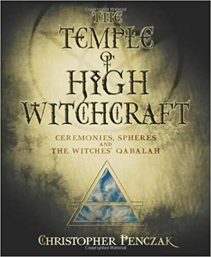 Temple of High Witchcraft by Christopher Penczak