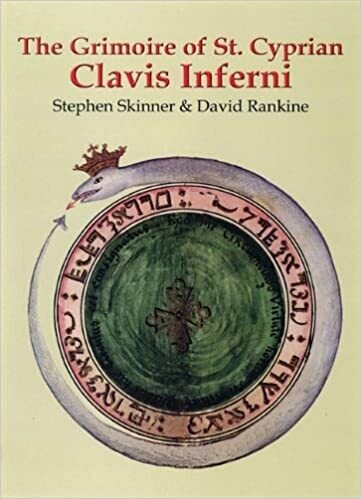 Grimoire of St Cyprian Clavis Inferni by Stephen Skinner and David Rankine