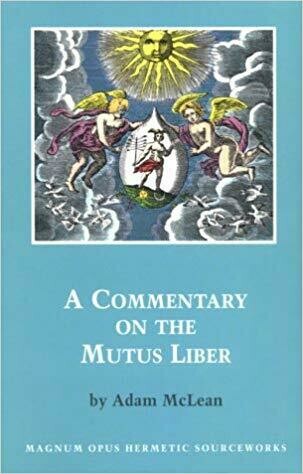 Commentary on the Mutus Liber by Adam McLean