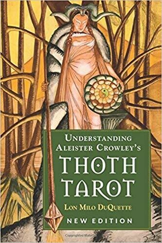 Understanding Aleister Crowleys Thoth Tarot NE by Lon Milo Duquette