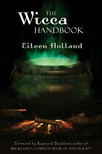 Wicca Handbook by Eileen Holland
