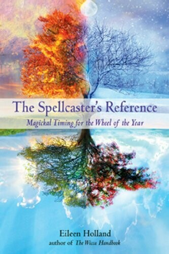 Spellcaster's Reference by Eileen Holland