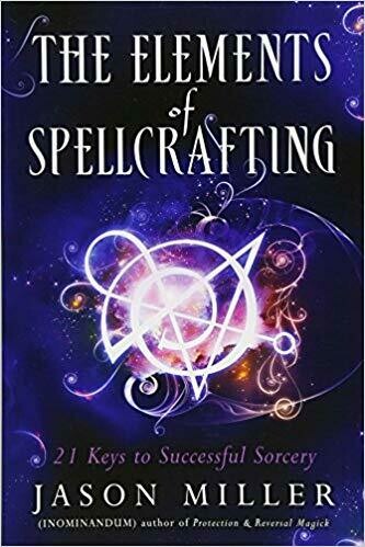The Elements of Spellcrafting by Jason Miller