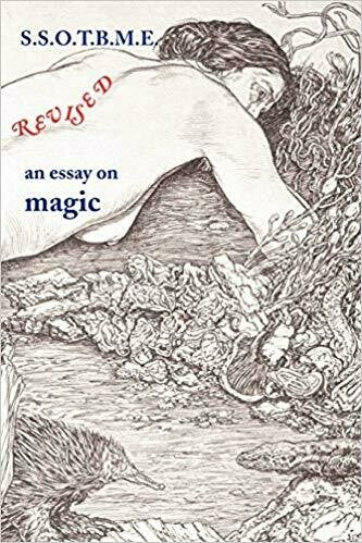 S.S.O.T.B.M.E. An Essay on Magic by Ramsey Dukes