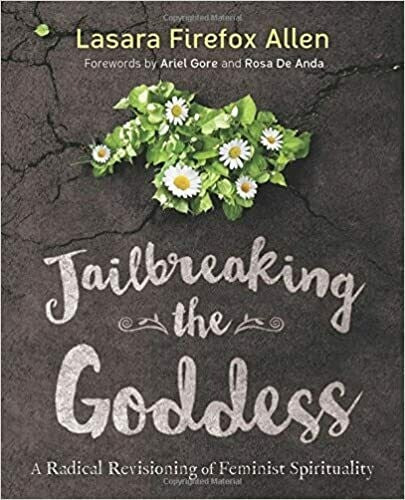 Jailbreaking the Goddess by Lasara Firefox Allen