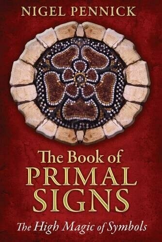 Book of Primal Signs by Nigel Pennick