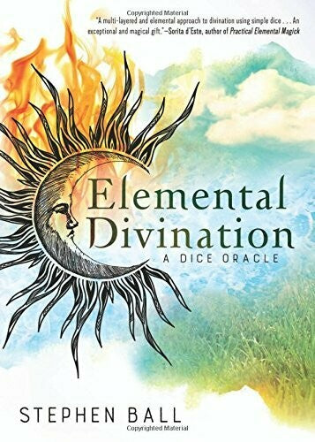 Elemental Divination A Dice Oracle by Stephen Ball