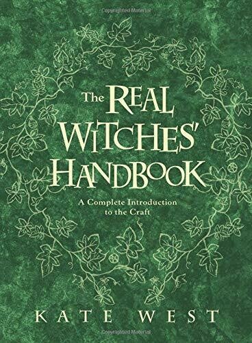 The Real Witches' Handbook by Kate West