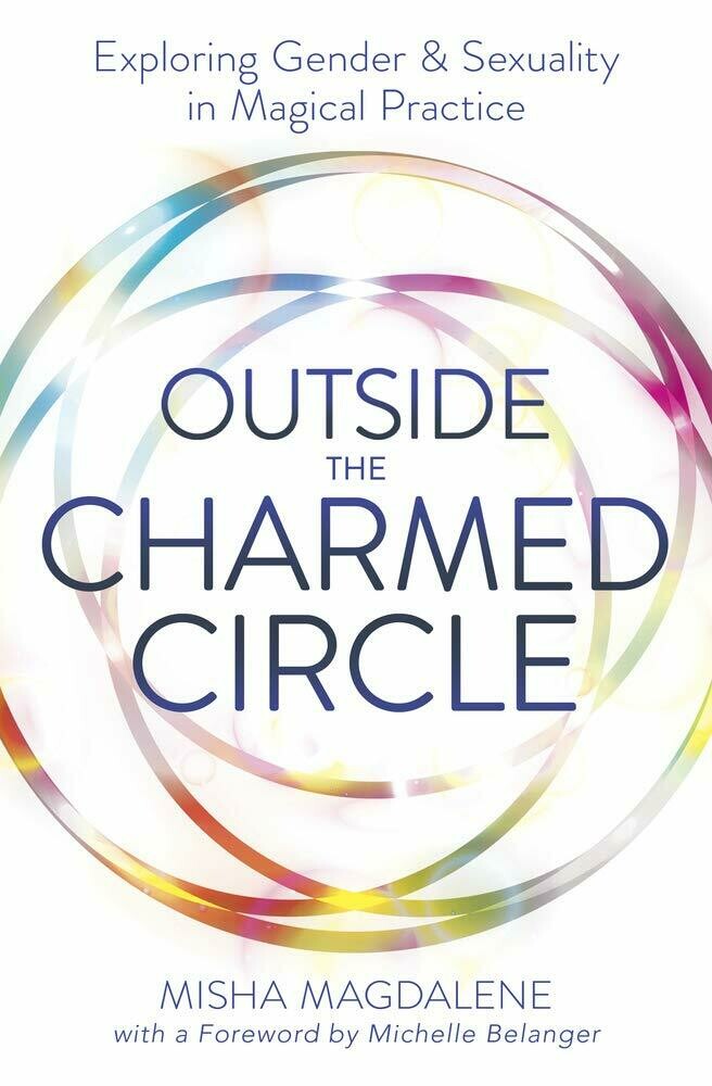 Outside the Charmed Circle by Misha Magdalene