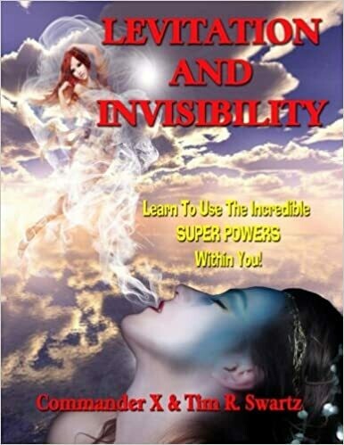 Levitation and Invisibility by Commander X