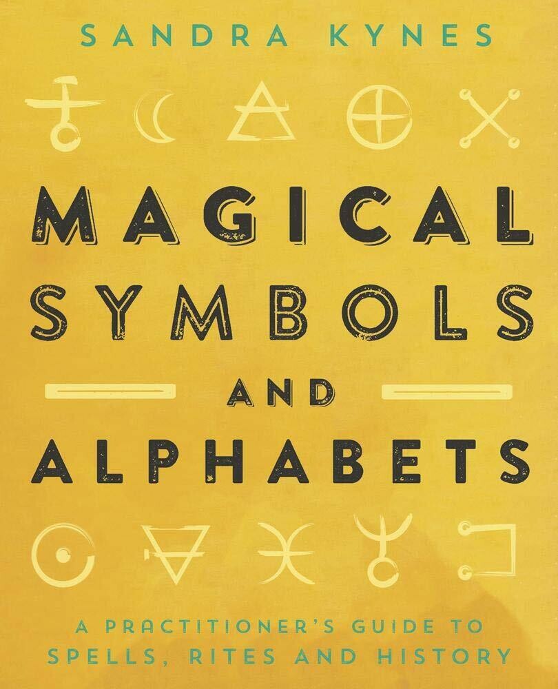 Magical Symbols and Alphabets by Sandra Kynes