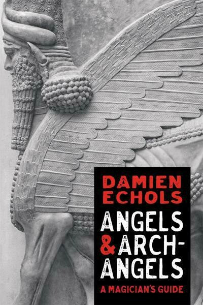 Angels & Archangels by Damien Echols