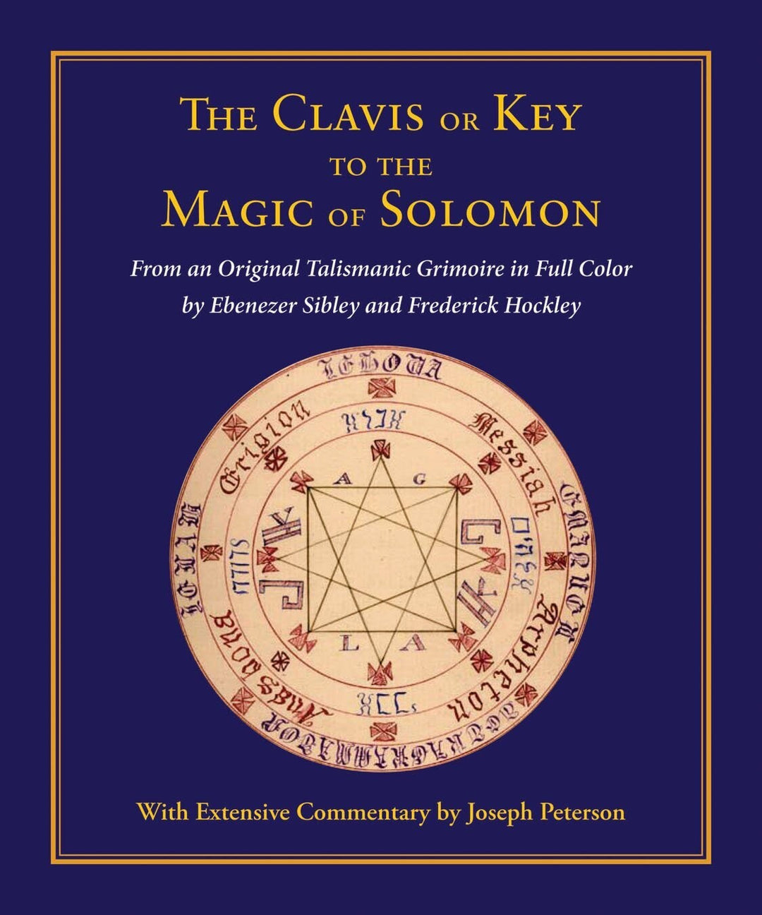 The Clavis or Key to the Magic of Solomon by Joseph Peterson