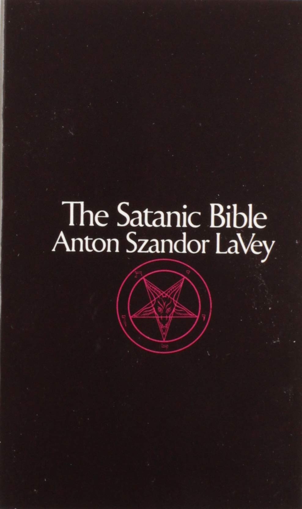 The Satanic Bible by Anton Szandor Lavey